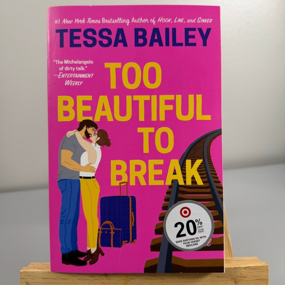 Too Beautiful to Break Tessa Bailey Paperback 2022 Contemporary Romance Novel